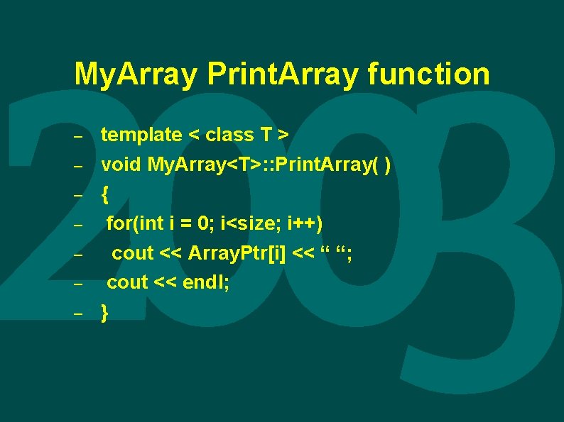 My. Array Print. Array function – – – – template < class T >