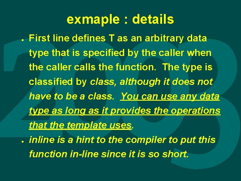 exmaple : details ● ● First line defines T as an arbitrary data type
