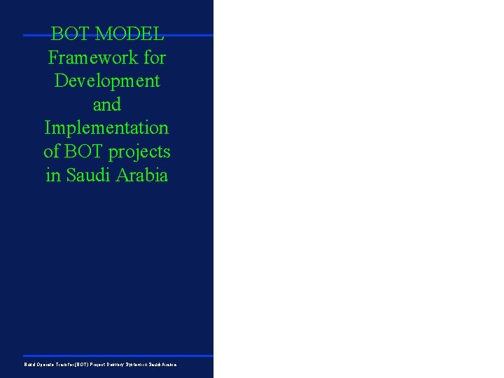 BOT MODEL Framework for Development and Implementation of BOT projects in Saudi Arabia Build