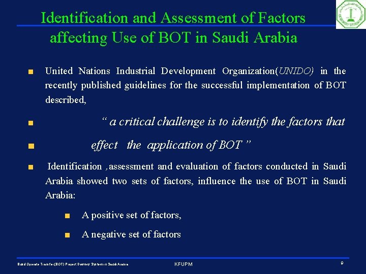 Identification and Assessment of Factors affecting Use of BOT in Saudi Arabia United Nations
