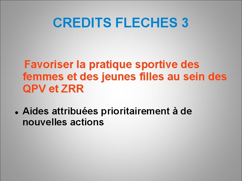 CREDITS FLECHES 3 Favoriser la pratique sportive des femmes et des jeunes filles au