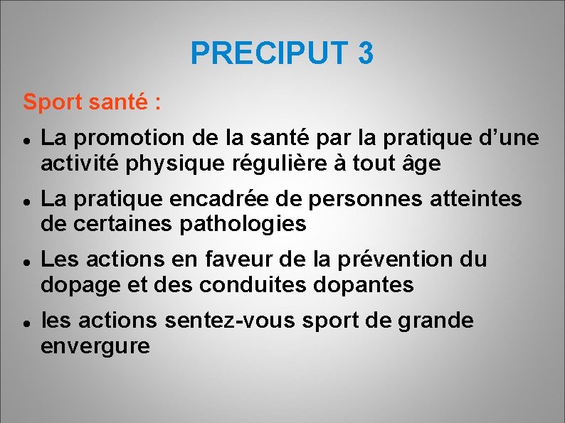 PRECIPUT 3 Sport santé : La promotion de la santé par la pratique d’une