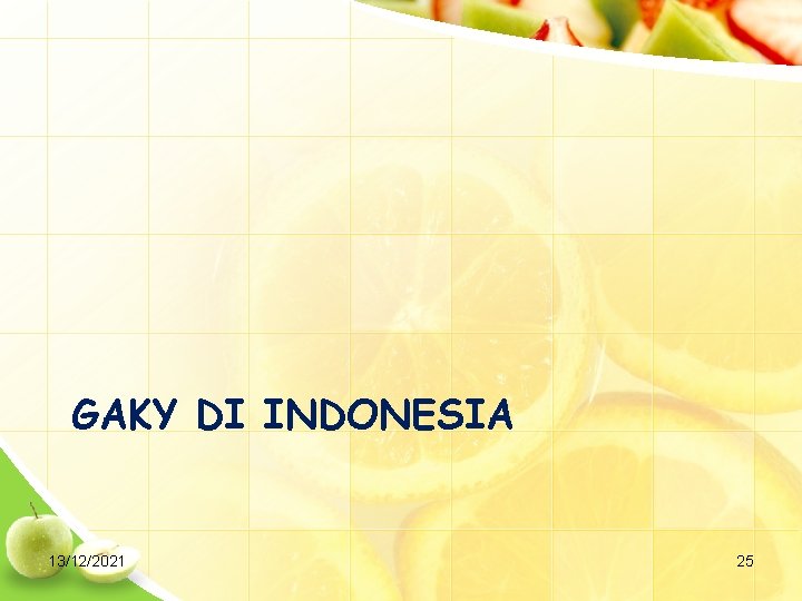 GAKY DI INDONESIA 13/12/2021 25 