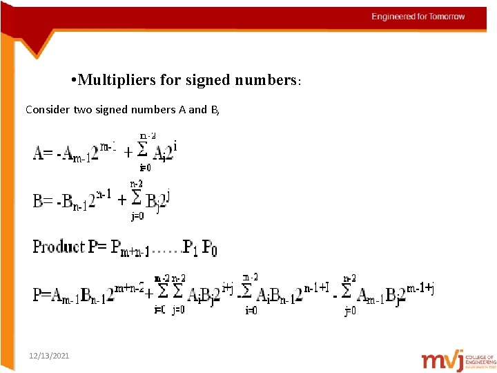  • Multipliers for signed numbers: Consider two signed numbers A and B, 12/13/2021
