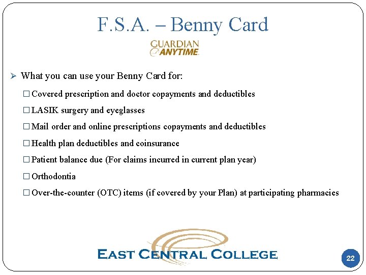 F. S. A. – Benny Card Ø What you can use your Benny Card