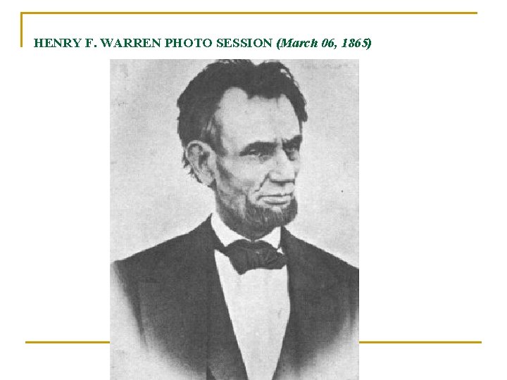 HENRY F. WARREN PHOTO SESSION (March 06, 1865) 