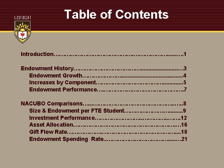 Table of Contents Introduction…………………. . . …. 1 Endowment History………………. . . … 3