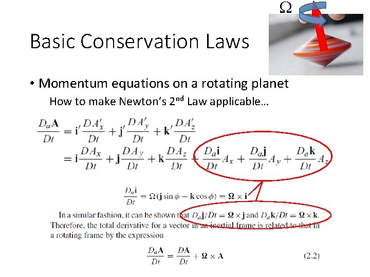  Basic Conservation Laws • Momentum equations on a rotating planet How to make