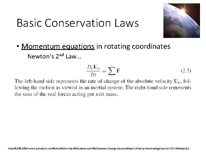 Basic Conservation Laws • Momentum equations in rotating coordinates Newton’s 2 nd Law… https%3
