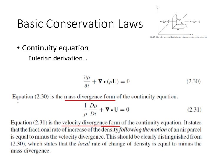 Basic Conservation Laws • Continuity equation Eulerian derivation… 
