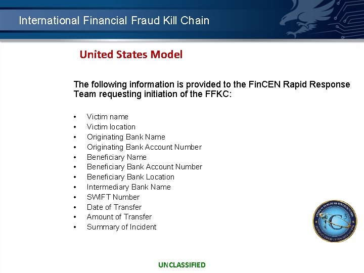 International Financial Fraud Kill Chain United States Model The following information is provided to