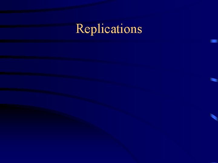 Replications 