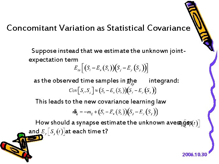 Concomitant Variation as Statistical Covariance Suppose instead that we estimate the unknown jointexpectation term