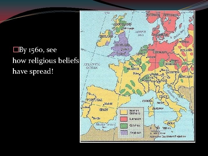 �By 1560, see how religious beliefs have spread! 