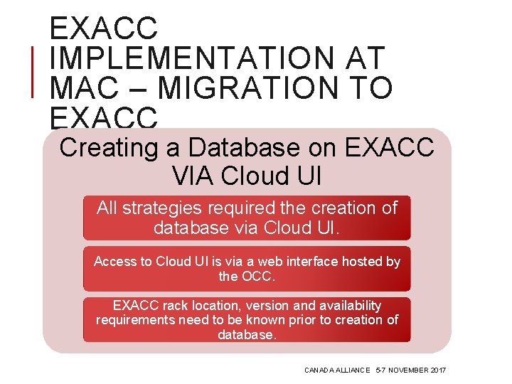EXACC IMPLEMENTATION AT MAC – MIGRATION TO EXACC Creating a Database on EXACC VIA
