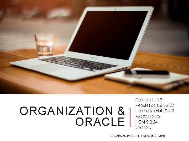 ORGANIZATION & ORACLE Oracle 12 c R 2 People. Tools 8. 55. 22 Interactive