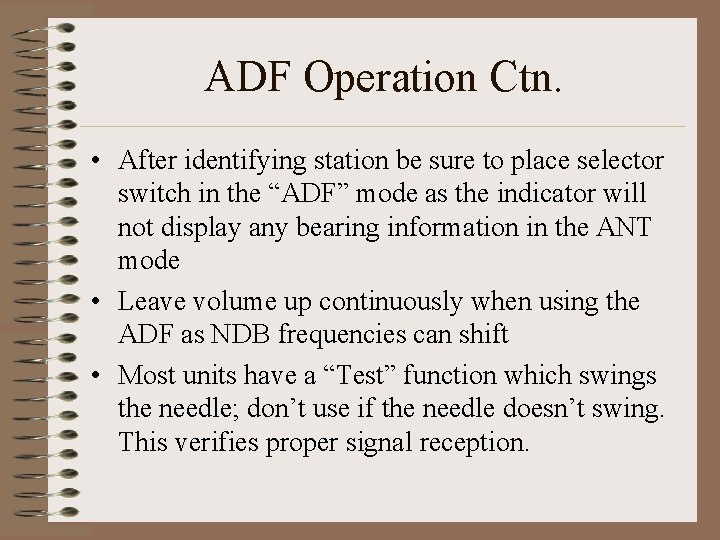ADF Operation Ctn. • After identifying station be sure to place selector switch in