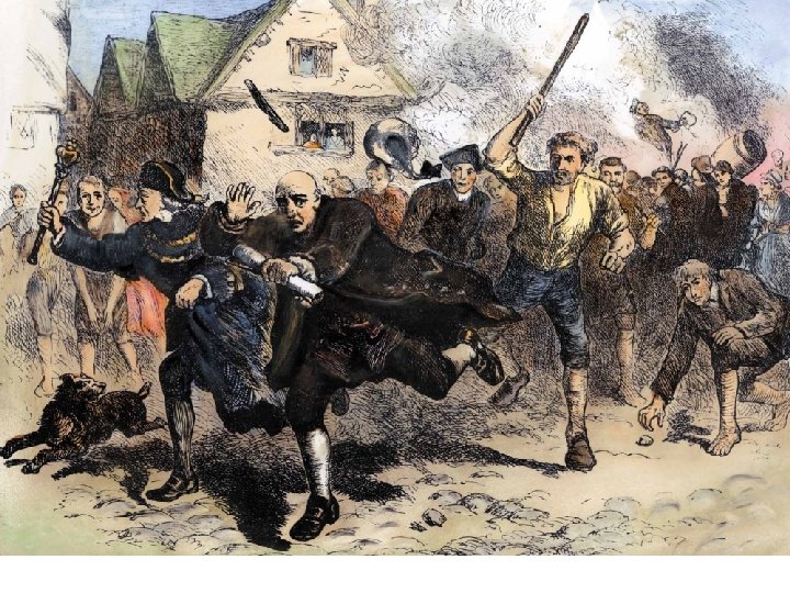 In 1765 Bostonians, protesting the Stamp Tax, chase Lieutenant-Governor Thomas Hutchinson. 