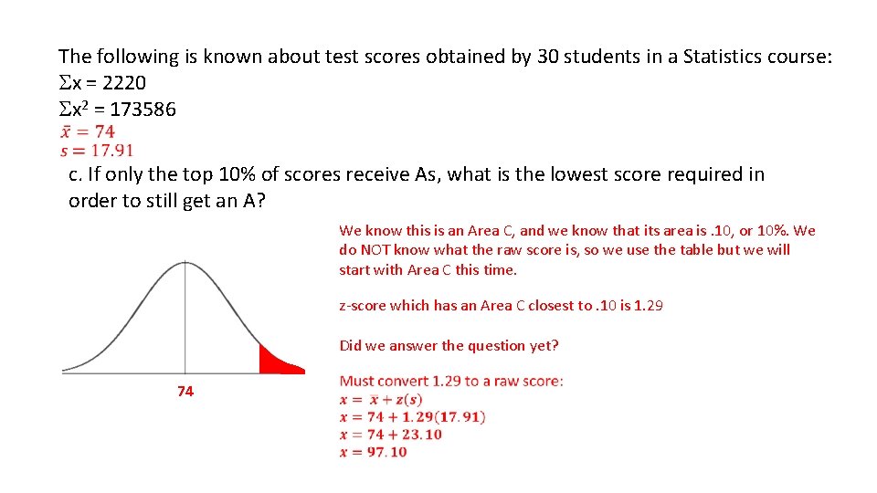 The following is known about test scores obtained by 30 students in a Statistics