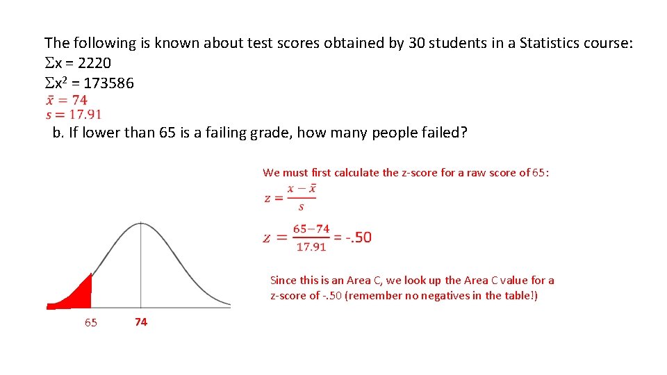 The following is known about test scores obtained by 30 students in a Statistics