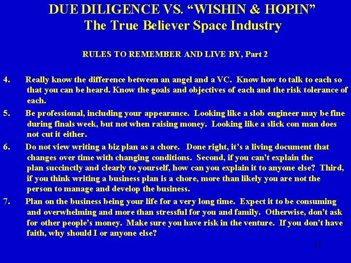 DUE DILIGENCE VS. “WISHIN & HOPIN” The True Believer Space Industry RULES TO REMEMBER