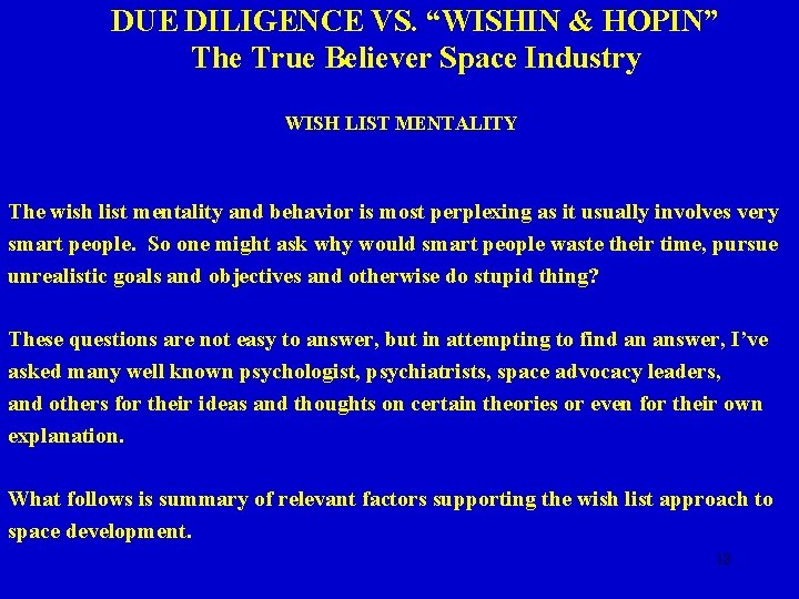 DUE DILIGENCE VS. “WISHIN & HOPIN” The True Believer Space Industry WISH LIST MENTALITY