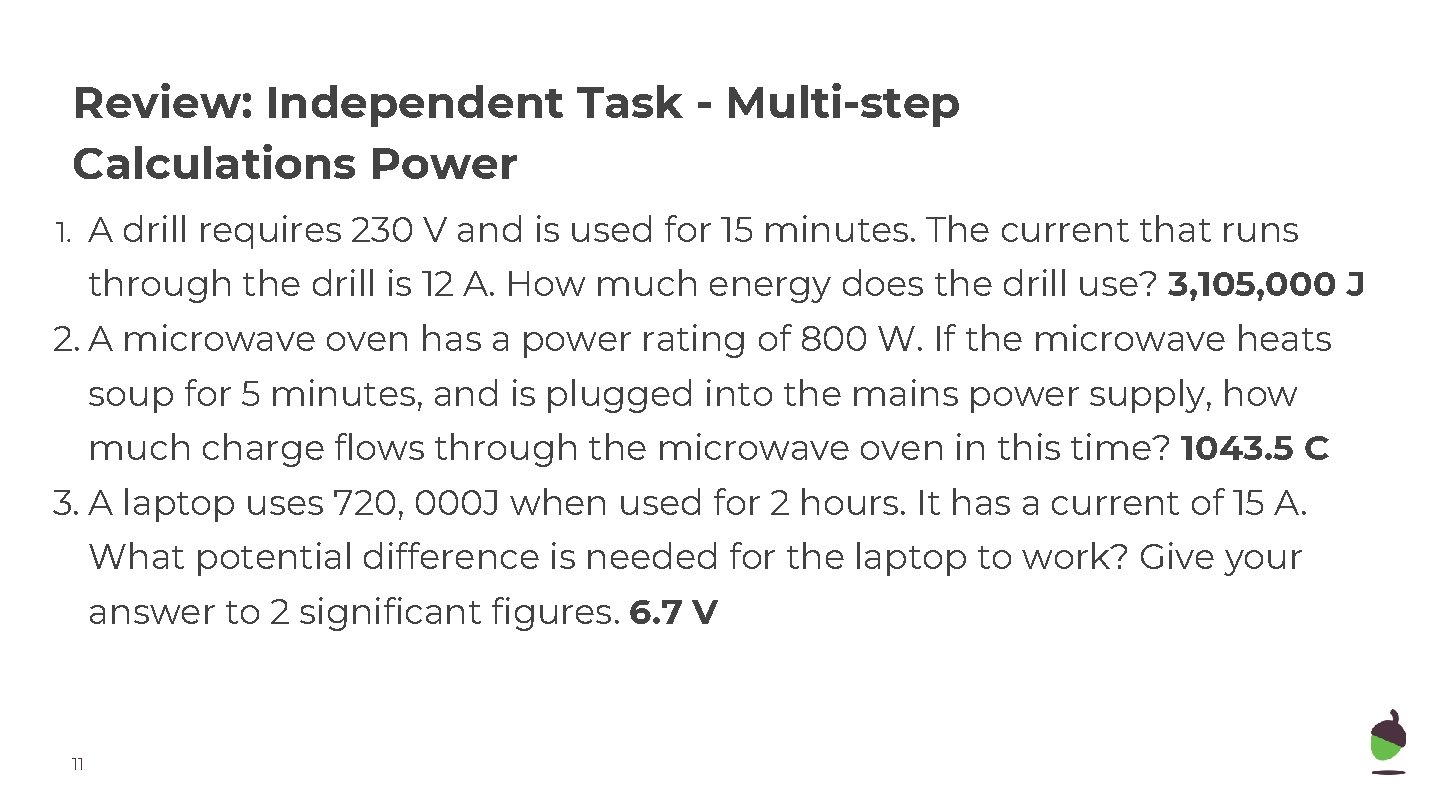Review: Independent Task - Multi-step Calculations Power A drill requires 230 V and is