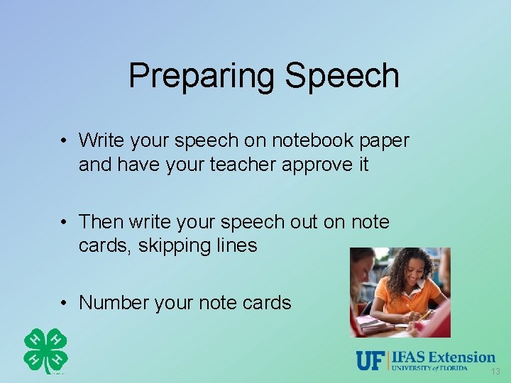 Preparing Speech • Write your speech on notebook paper and have your teacher approve