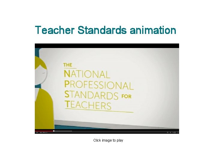 Teacher Standards animation Click image to play 