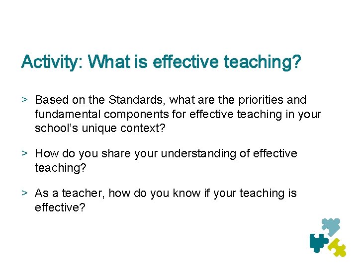 Activity: What is effective teaching? > Based on the Standards, what are the priorities