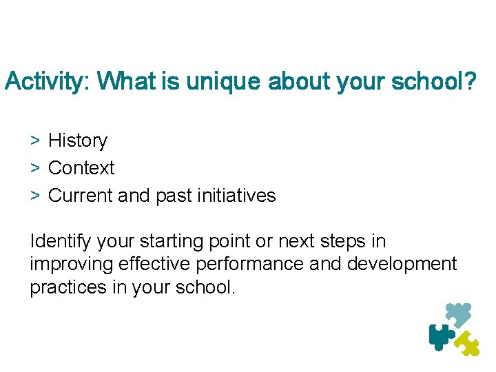 Activity: What is unique about your school? > History > Context > Current and