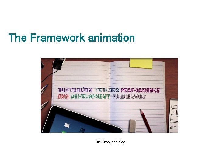 The Framework animation Click image to play 