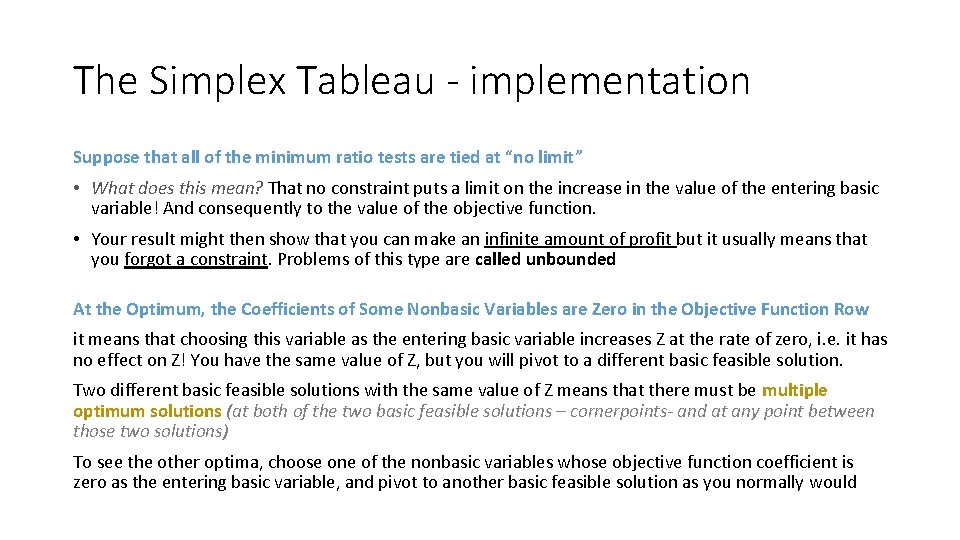 The Simplex Tableau - implementation Suppose that all of the minimum ratio tests are