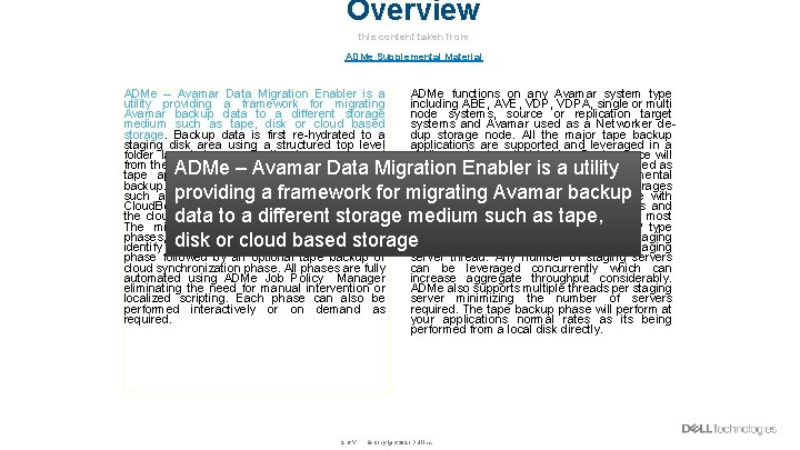 Overview this content taken from ADMe Supplemental Material ADMe – Avamar Data Migration Enabler