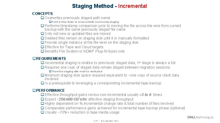 Staging Method - Incremental CONCEPTS q Overwrites previously staged path name q Point in