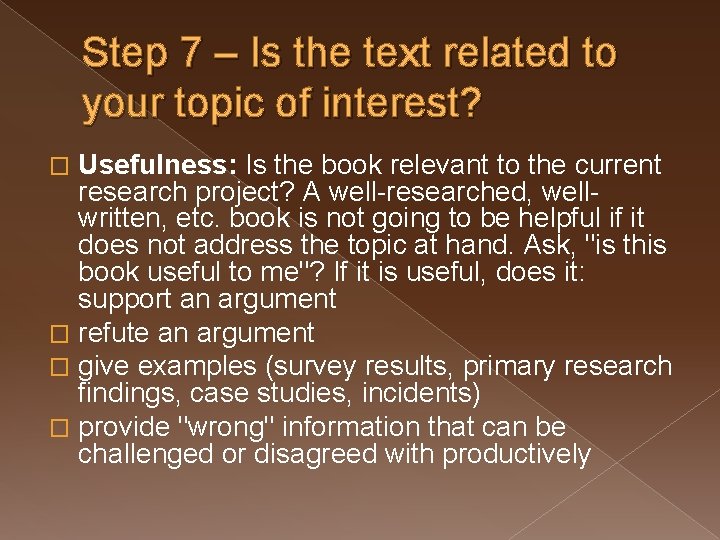 Step 7 – Is the text related to your topic of interest? Usefulness: Is