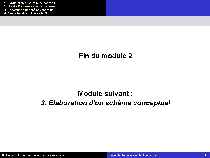 1. Construction d'une base de données 2. Modèle Entité-association de base 3. Elaboration d'un