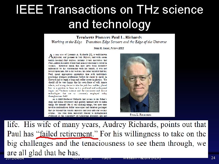 IEEE Transactions on THz science and technology 2012/04/04 ISSTT 2012 Tokyo Masashi Hazumi (KEK)