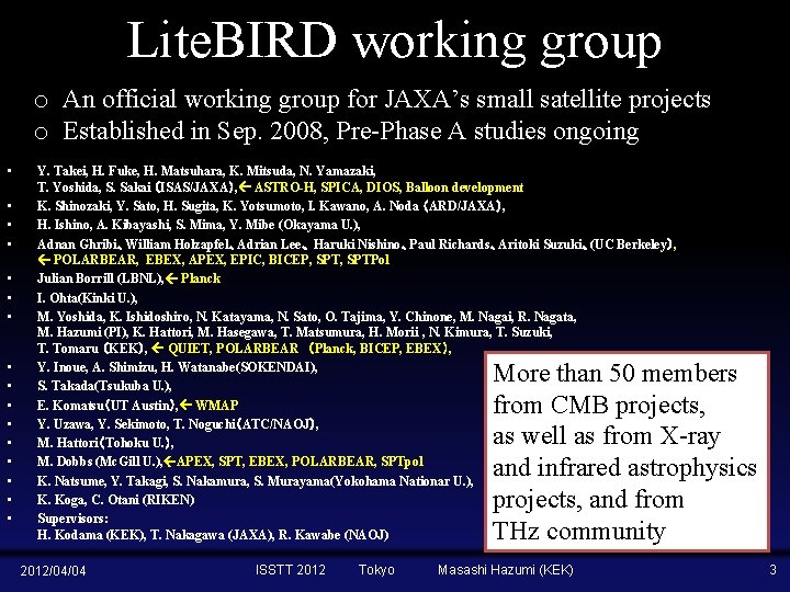 Lite. BIRD working group o An official working group for JAXA’s small satellite projects