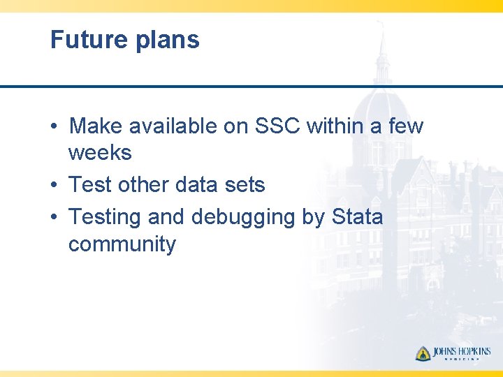 Future plans • Make available on SSC within a few weeks • Test other