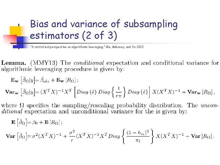 Bias and variance of subsampling estimators (2 of 3) “A statistical perspective on algorithmic Bias and variance of subsampling estimators (2 of 3) “A statistical perspective on algorithmic