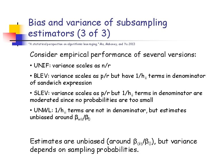 Bias and variance of subsampling estimators (3 of 3) “A statistical perspective on algorithmic Bias and variance of subsampling estimators (3 of 3) “A statistical perspective on algorithmic