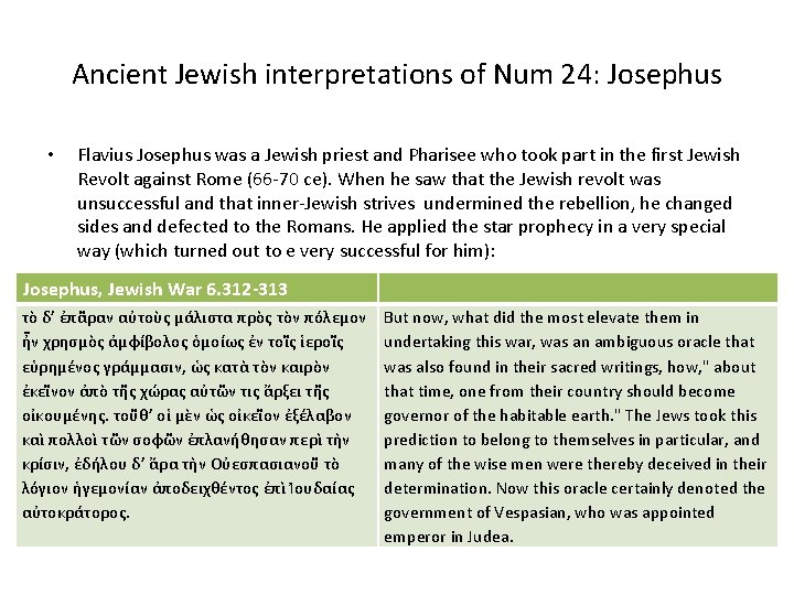 Ancient Jewish interpretations of Num 24: Josephus • Flavius Josephus was a Jewish priest