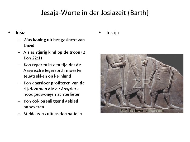 Jesaja-Worte in der Josiazeit (Barth) • Josia – Was koning uit het geslacht van