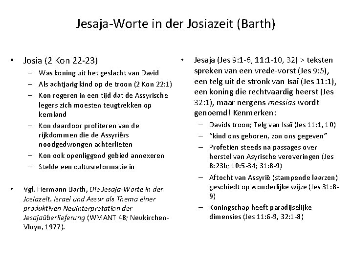 Jesaja-Worte in der Josiazeit (Barth) • Josia (2 Kon 22 -23) – Was koning