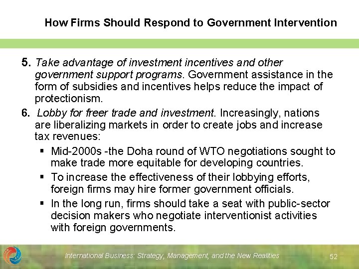How Firms Should Respond to Government Intervention 5. Take advantage of investment incentives and