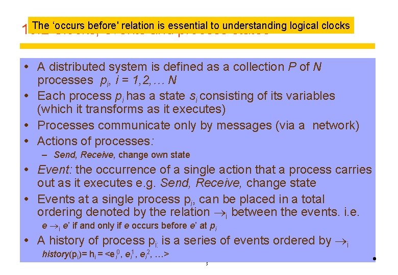 The ‘occurs before' relationand is essential to understanding 10. 2 Clocks, events process states