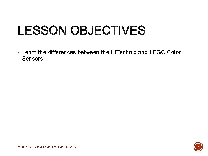 § Learn the differences between the Hi. Technic and LEGO Color Sensors © 2017