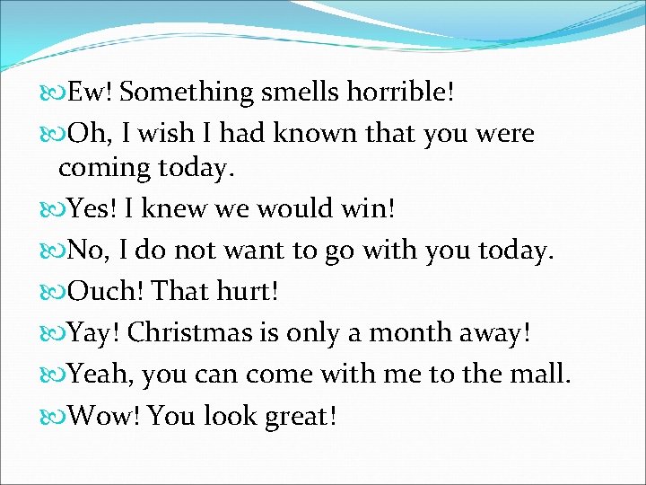  Ew! Something smells horrible! Oh, I wish I had known that you were