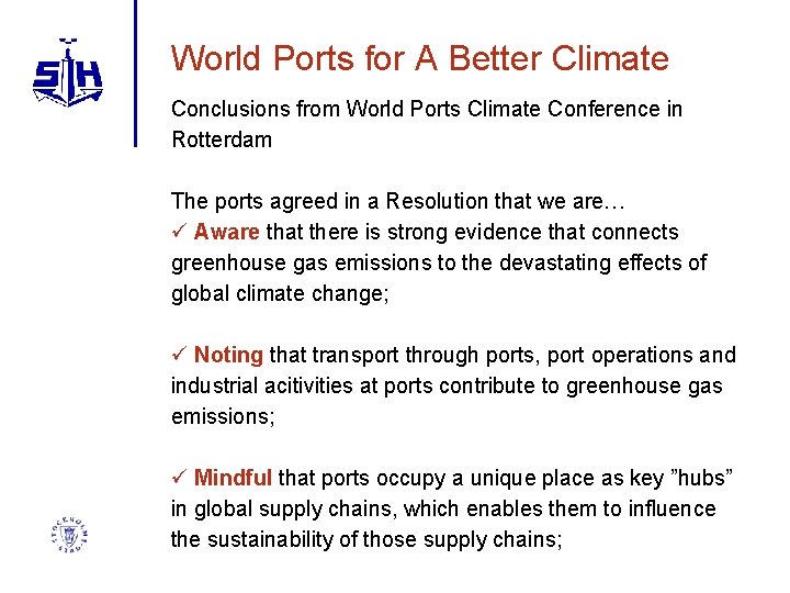 World Ports for A Better Climate Conclusions from World Ports Climate Conference in Rotterdam